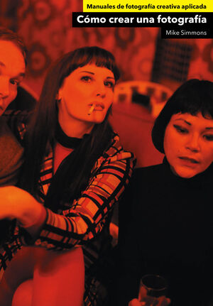 CÓMO CREAR UNA FOTOGRAFÍA