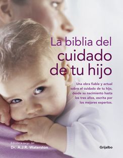 LA BIBLIA DEL CUIDADO DE TU HIJO