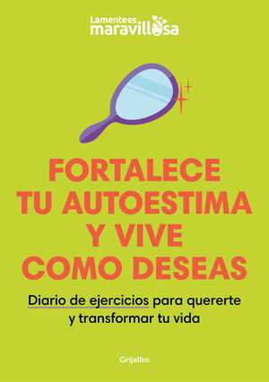 FORTALECE TU AUTOESTIMA Y VIVE COMO DESE