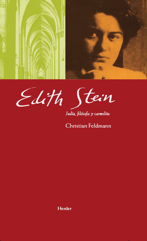 EDITH STEIN: JUDÍA, FILÓSOFA Y CARMELITA