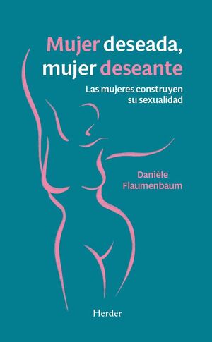 MUJER DESEADA, MUJER DESEANTE