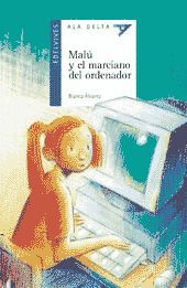 MALÚ Y EL MARCIANO DEL ORDENADOR