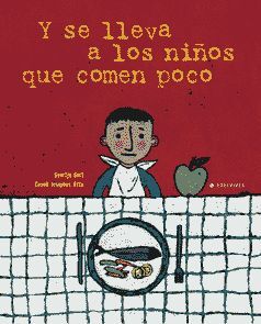 Y SE LLEVA A LOS NIÑOS QUE COMEN POCO