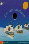 LAS TRES CARABELAS