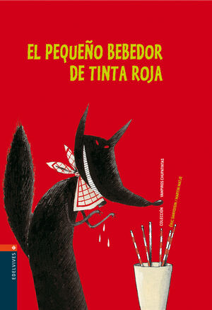EL PEQUEÑO BEBEDOR DE TINTA ROJA