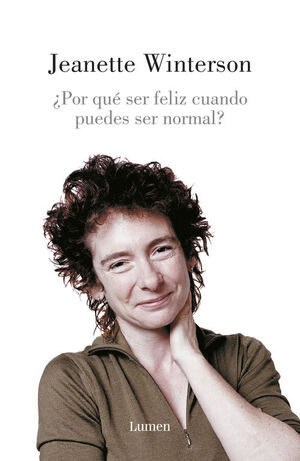 **¿POR QUÉ SER FELIZ CUANDO PUEDES SER NORMAL?