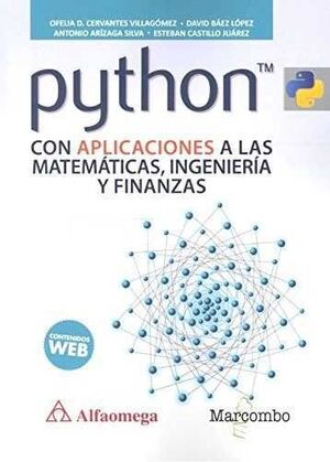 PYTHON CON APLICACIONES A LAS MATEMÁTICAS, INGENIERÍA Y FINANZAS
