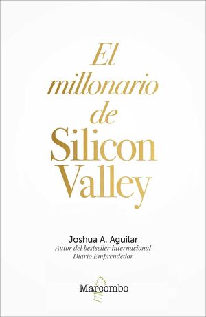 EL MILLONARIO DE SILICON VALLEY