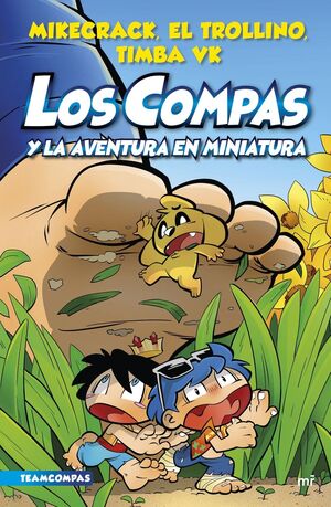 LOS COMPAS 8. LOS COMPAS Y LA AVENTURA EN MINIATURA