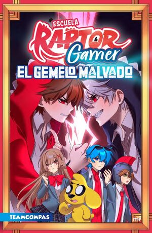 ESCUELA RAPTORGAMER 2: EL GEMELO MALVADO
