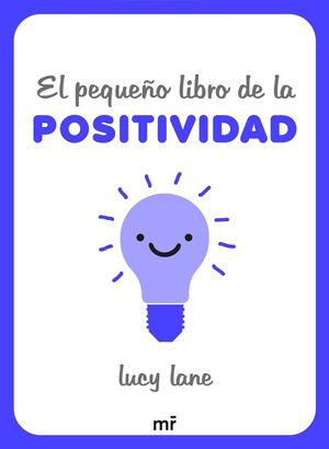 EL PEQUEÑO LIBRO DE LA POSITIVIDAD