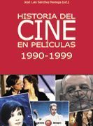 HISTORIA DEL CINE EN PELICULAS 1990-1999