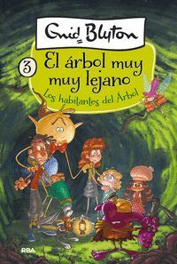 LOS HABITANTES DEL ARBOL LEJANO