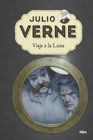 JULIO VERNE 7. VIAJE A LA LUNA.