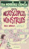 ESOS MICROSCOPICOS MONSTRUOS