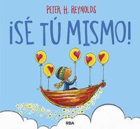 ¡SE TU MISMO!