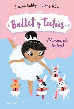 BALLET Y TUTÚS 4 - ¡VAMOS AL TEATRO!