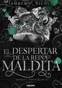 EL DESPERTAR DE LA REINA MALDITA DIOSES Y MONSTRUOS 3.1