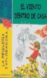 LA PEQUEÑA EXPLORADORA, EL VIENTO DENTRO DE CASA