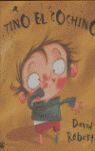 TINO EL COCHINO