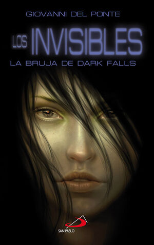 LOS INVISIBLES. LA BRUJA DE DARK FALLS