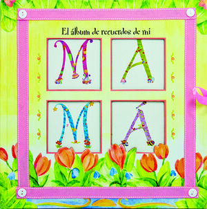 EL ÁLBUM DE RECUERDOS DE MI MAMÁ