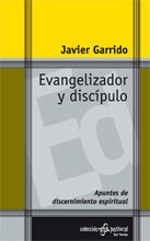 082 - EVANGELIZADOR Y DISCÍPULO. APUNTES DE DISCERNIMIENTO ESPIRITUAL