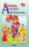 CHISTES, ACERTIJOS, ADIVINANZAS