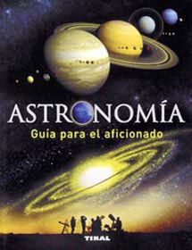 ASTRONOMÍA - GUÍA PARA EL AFICIONADO