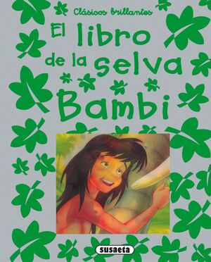 EL LIBRO DE LA SELVA/BAMBI (CLÁSICOS BRILLANTES)