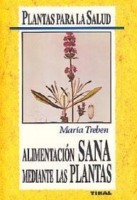 ALIMENTACIÓN SANA MEDIANTE LAS PLANTAS.