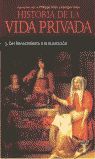 DE RENACIMIENTO A LA ILUSTRACIÓN (HISTORIA DE LA VIDA PRIVADA 3)