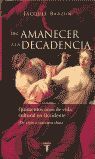 DEL AMANECER A LA DECADENCIA