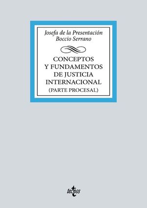 CONCEPTOS Y FUNDAMENTOS DE JUSTICIA INTERNACIONAL