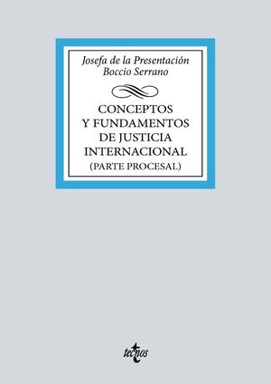 CONCEPTOS Y FUNDAMENTOS DE JUSTICIA INTERNACIONAL