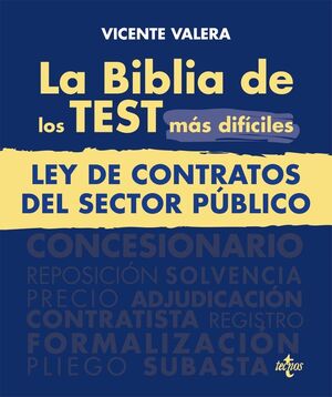 LA BIBLIA DE LOS TEST MÁS DIFÍCILES DE LA LEY DE CONTRATOS DEL SE