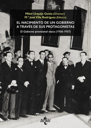 EL NACIMIENTO DE UN GOBIERNO A TRAVÉS DE SUS PROTAGONISTAS. EL GOBIERNO PROVISIO