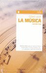 CÓMO LEER LA MÚSICA