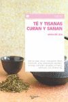 TÉ Y TISANAS CURAN Y SANAN