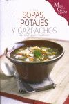 SOPAS, POTAJES Y GAZPACHOS