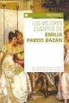 LOS MEJORES CUENTOS DE EMILIA PARDO BAZÁN