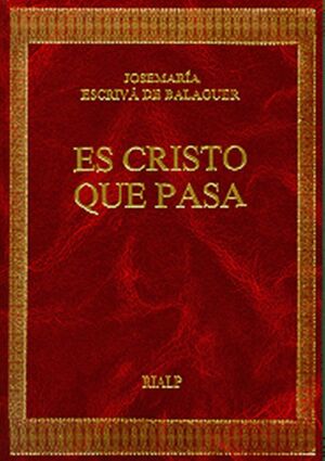 ES CRISTO QUE PASA. EDICI¢N CONMEMORATIVA. 25.¦ ED.