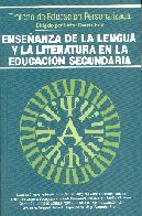 ENSEÑANZA DE LA LENGUA Y LA LITERATURA EN LA EDUCACIÓN SECUNDARIA