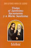 *VISITAS AL SANTÍSIMO SACRAMENTO Y A MARÍA SANTÍSIMA