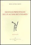 ESCENAS PRINCIPALES DE UN ACTOR SECUNDARIO