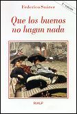QUE LOS BUENOS NO HAGAN NADA