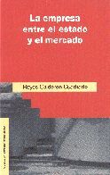 LA EMPRESA ENTRE EL ESTADO Y EL MERCADO