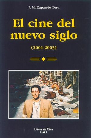 EL CINE DEL NUEVO SIGLO (2001-2003)