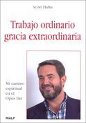 TRABAJO ORDINARIO, GRACIA EXTRAORDINARIA