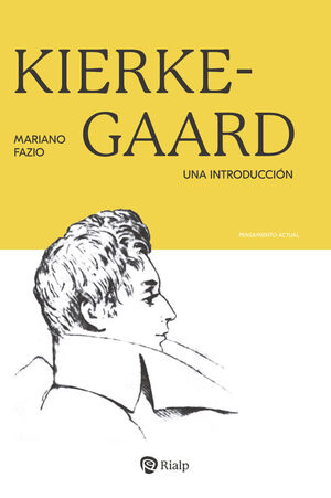 KIERKEGAARD. UNA INTRODUCCIÓN